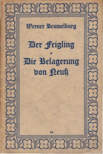 Der Feigling : Die Belagerung von Neuß.