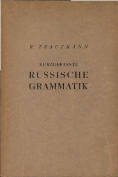 Kurzgefasste russische Grammatik.
