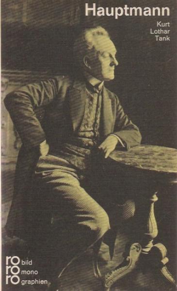 Gerhart Hauptmann in Selbstzeugnissen und Bilddokumenten.