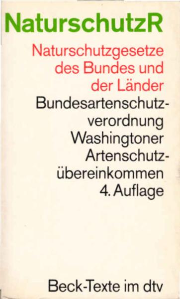 Naturschutzrecht : Textausgabe ; [Naturschutzgesetze des Bundes und der Länder].