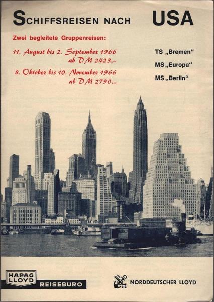 Schiffsreisen nach USA. Zwei begleitete Gruppenreisen: 11. August bis 2. September 1966 ab DM 2423,- ; 8. Oktober bis 10. November 1966 ab DM 2790,-. TS "Bremen", MS "Europa", MS "Bremen" (Faltprospekt, Reiseprogramm)