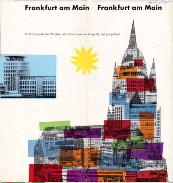 Frankfurt am Main : Schnittpunkt des Verkehrs, Wirtschaftszentrum mit großer Vergangenheit(Faltprospekt)