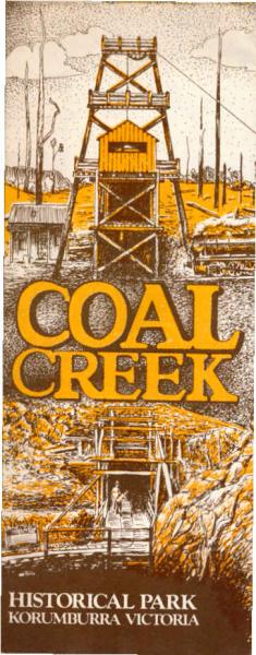 Coal Creek Historical Park Korumburra Victoria (Ausstellungsprospekt)