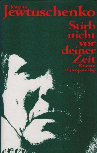 Stirb nicht vor deiner Zeit : Roman.
