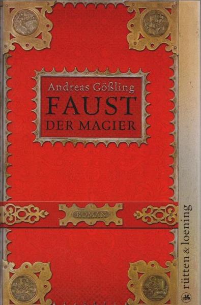 Faust, der Magier : Roman.
