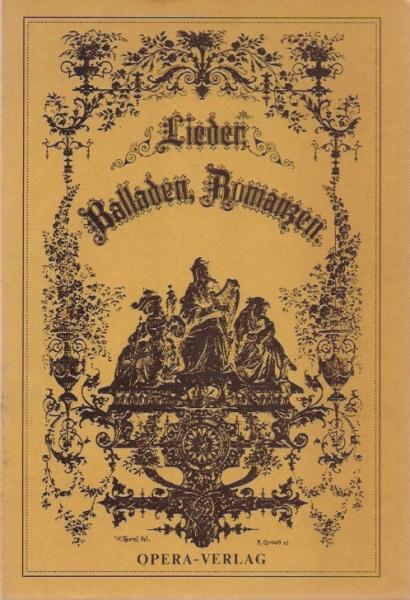 Lieder, Balladen, Romanzen.