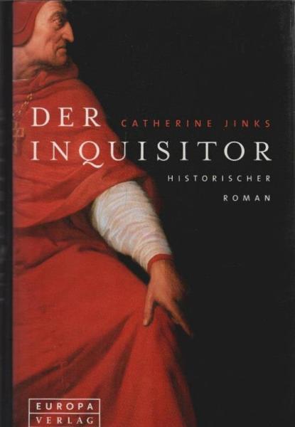 Der Inquisitor : historischer Roman.