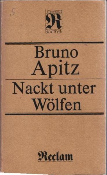 Nackt unter Wölfen : Roman.