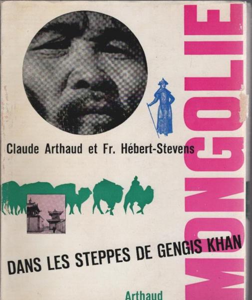 Mongolie : Dans les steppes de Gengis Khan