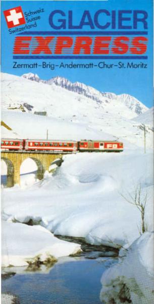 Glacier Express : Zermatt - Brig - Andermatt - Church - St. Moritz (Faltprospekt)