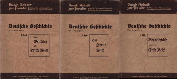 Deutsche Geschichte; 3 Teile: 1.,Vorgeschichte und das Erste Reich; 2., Das Zweite Reich; 3., Vom Weltkrieg ins Dritte Reich.
