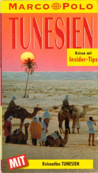 Tunesien : Reisen mit Insider-Tips.