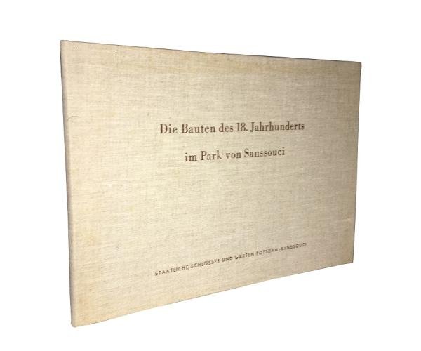 Die Bauten des 18. Jahrhunderts im Park von Sanssouci. 15. zeitgenössische Ansichten und ein Parkplan sowie eine alte Beschreibung von Friedrich Nicolai.