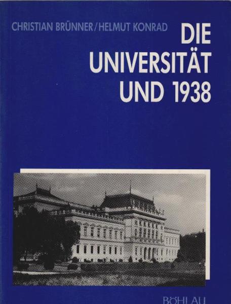 Die Universität und 1938 [neunzehnhundertachtunddreissig].