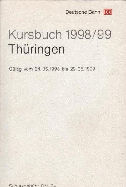 Kursbuch 1998/99 Thüringen. Gültig vom 24.05.1998 bis 29.05.1999