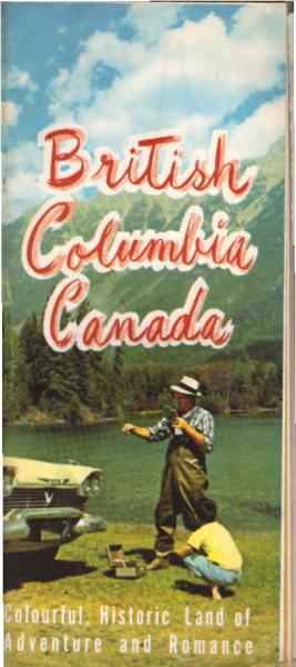British Columbia Canada : Colourful, Historic Land of Adventure and Romance (Faltprospekt)