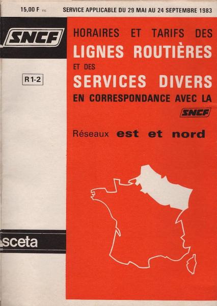 Horaires et tarifs des lignes routieres et des services divers an correspondance avex la SNCF; réseaux est et nord (R1-2). Service applicable du 29 Mai au 24 Septembre 1983