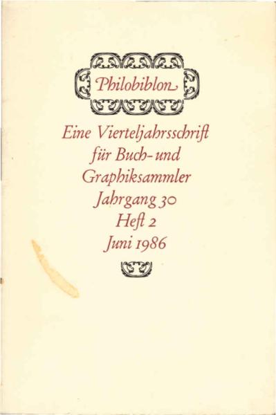 Philobiblon. Eine Vierteljahrsschrift für Buch- und Graphik-Sammler ; Heft 2, Juni 1986