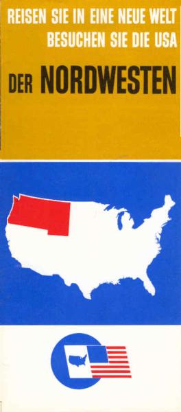 Reisen Sie in eine neue Welt, besuchen Sie die USA ; Teil: Der Nordwesten. U.S.T.S.-9- G.(Faltprospekt)