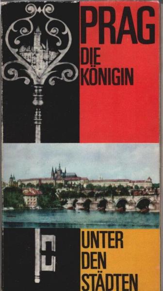 Prag, die Königin der Städte