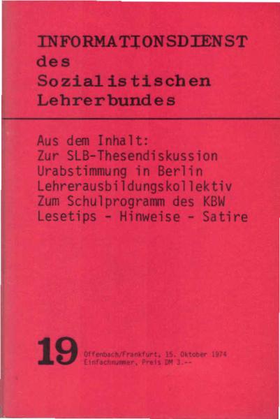 Informationsdienst des Sozialistischen Lehrerbundes; Teil: 19. Aus dem Inhalt: Zur SLB-Thesendiskussion [...]