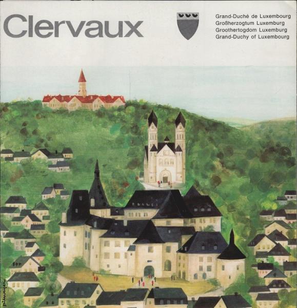 Clervaux. Grand-Duché de Luxembourg = Großherzogtum Luxemburg = Groothertogdom Luxemburg = Grand-Duchy of Luxembourg (Faltprospekt)