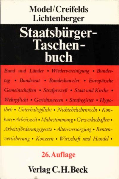 Staatsbürger-Taschenbuch : alles Wissenswerte über Staat, Verwaltung, Recht und Wirtschaft.
