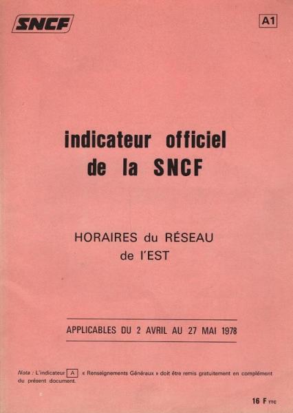 indicateur officiel de la SNCF. Horaires du Réseau de l'EST. Applicables du 2 Avril au 27 Mai 1978