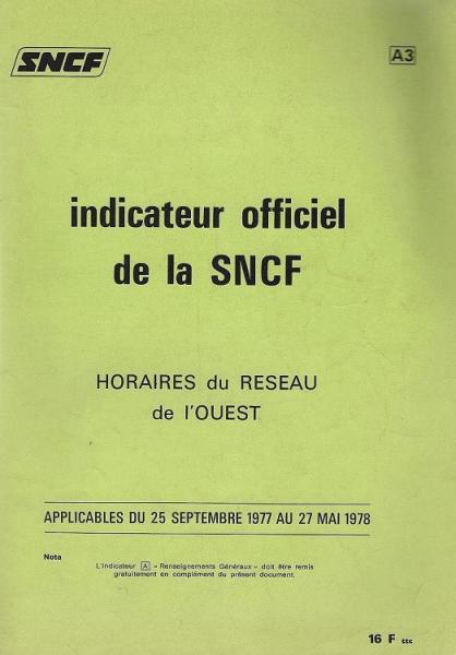 indicateur officiel de la SNCF. Horaires du Reseau de l'OUEST. Applicables du 25 Septembre 1977 au 27 Mai 1978