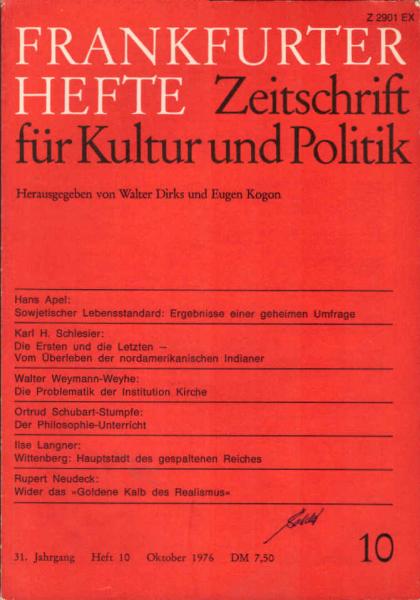 Frankfurter Hefte. Zeitschrift für Kultur und Politik. Heft 10, Oktober 1976,  31. Jahrgang.
