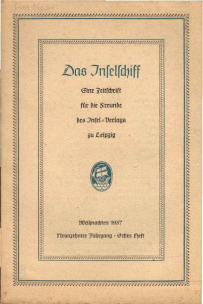 Das Inselschiff eine Zeitschrift für Freunde der Literatur und des schönen Buches. Ausgabe: Weihnachten 1937, 19. Jahrgang, Heft 1.