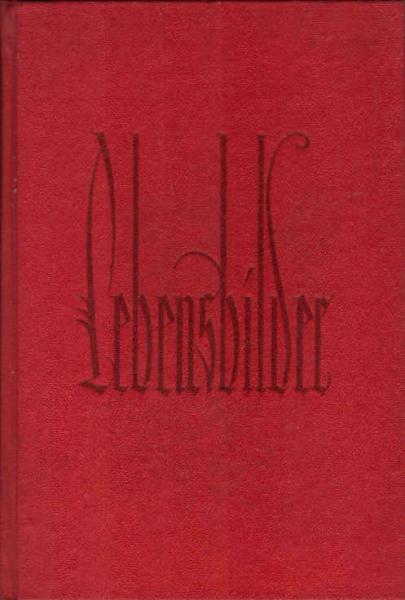 Lebensbilder : Edle, sittliche Grundsätze für den häuslichen Kreis ; Teil: Band 4.