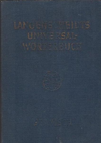Spanisch; Teil 1: Spanisch-Deutsch; Teil 2: Deutsch-Spanisch. Langenscheidts Universal-Wörterbuch