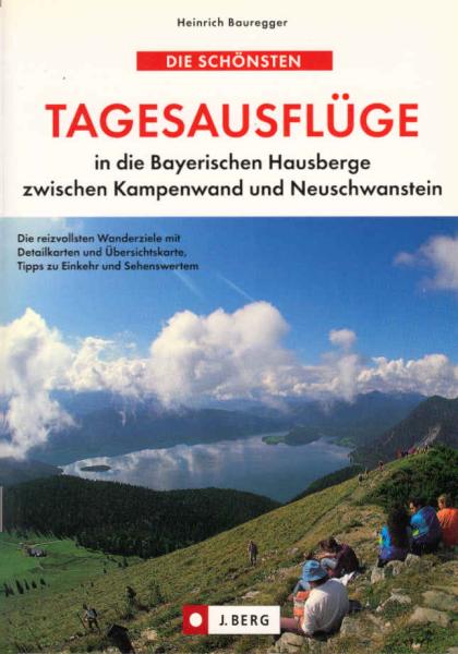Die schönsten Tagesausflüge in die Bayerischen Hausberge