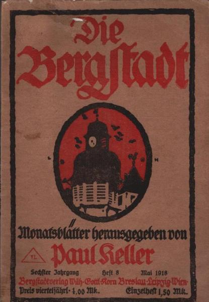 Die Bergstadt : Monatsblätter. 6. Jahrgang, Heft 8, mai 1918