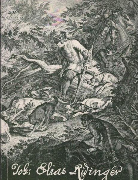 Johann Elias Ridinger : 1698-1767 ; [Ausstellg ; 9. Mai-10. Sept. 1967 ; Katalog]