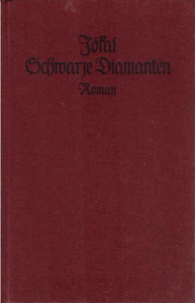 Schwarze Diamanten : Roman in 5 Bden. [ 1 Buch]