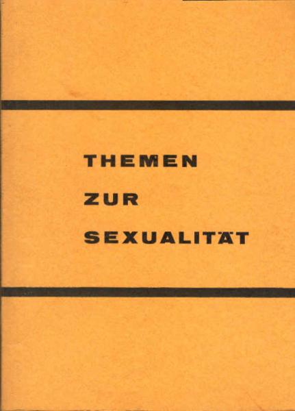 Themen zur Sexualität. Materialsammlungen des Colloquiums zu Themen aus dem Gebiet der Sexualität an der Freien Universität Berlin.