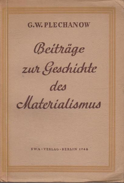 Beiträge zur Geschichte des Materialismus : Holbach, Helvetius, Marx.