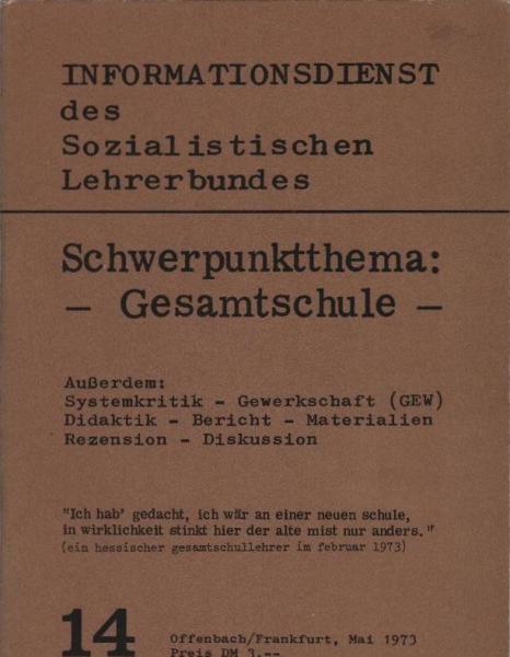 Informationsdienst des Sozialistischen Lehrerbundes; Teil: 14 : Gesamtschule