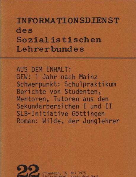 Informationsdienst des Sozialistischen Lehrerbundes; Teil: 22 : Schulpraktikum