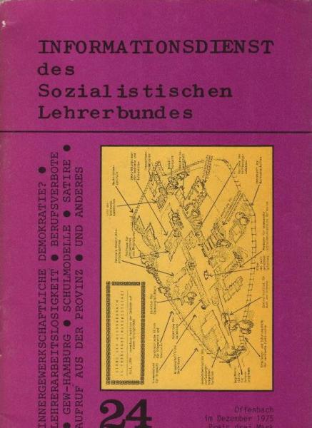 Informationsdienst des Sozialistischen Lehrerbundes; Teil: 24 : Innergewerkschaftliche Demokratie?/ Lehrerarbeitslosigkeit/ Berufsverbote ...