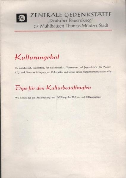 Kulturangebot für sozialistische Kollektive, für Wohnbezirks-, Veteranen- und Jugendklubs, für Pionier-, FDJ- und Gewerkschaftsgruppen, Zirkelleiter und Lehrer sowie für Kulturfunktionäre der NVA (Faltblatt)