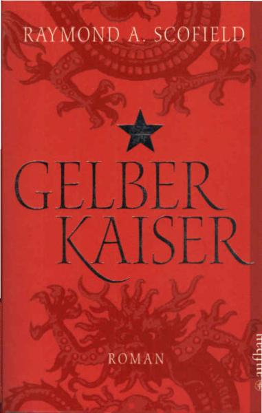 Gelber Kaiser : Roman.
