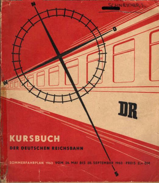 Kursbuch der Deutschen Reichsbahn. Sommerfahrplan 1963 vom 26. Mai bis 28. September 1963.