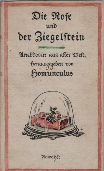Die Rose und der Ziegelstein : Anekdoten aus aller Welt.