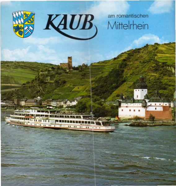 Kaub am romantischen Mittelrhein (Faltprospekt)