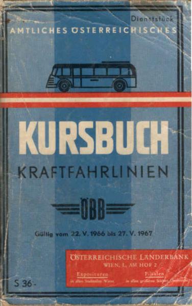 Amtliches Österreichisches Kursbuch Kraftfahrlinien 1966/67. Gültig vom 22.V.1966 bis 27.V.1967.