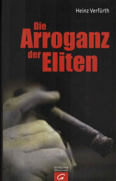 Die Arroganz der Eliten.