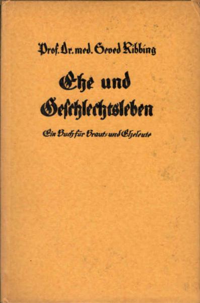 Ehe und Geschlechtsleben : Ein Buch f. Braut- u. Eheleute.